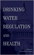 Frederick Pontius: Drinking Water Regulation and Health