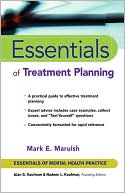 Maruish, Mark E. Maruish, Mark E.: Essentials of Treatment Planning
