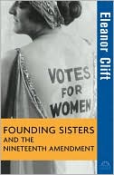 Eleanor Clift: Founding Sisters and the Nineteenth Amendment