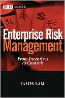 Book cover image of Enterprise Risk Management: From Incentives to Controls by James Lam