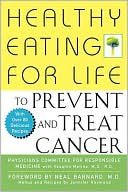 Physicians Committee for Responsible Medicine: Healthy Eating for Life to Prevent and Treat Cancer