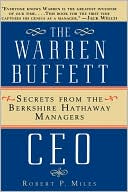 Robert P. Miles: The Warren Buffett CEO: Secrets of the Berkshire Hathaway Managers