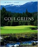 Book cover image of Golf Greens: History, Design and Construction by Michael J. Hurdzan