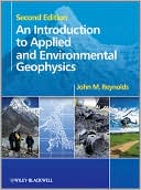 John M. Reynolds: An Introduction to Applied and Environmental Geophysics