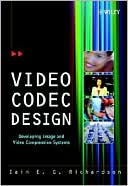 Iain Richardson: Video Codec Design: Developing Image and Video Compression Systems