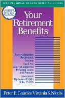 Book cover image of Your Retirement Benefits by Peter E. Gaudio