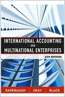 Book cover image of International Accounting and Multinational Enterprises by Lee H. Radebaugh
