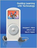 Book cover image of Guiding Learning with Technology by Maggie Niess
