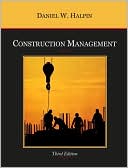 Book cover image of Construction Management by Daniel W. Halpin