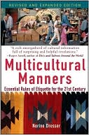 Book cover image of Multicultural Manners: Essential Rules of Etiquette for the 21st Century by Norine Dresser