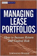 Townsend Walker: Managing Lease Portfolios: How to Increase Return and Control Risk