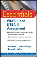Elizabeth O. Lichtenberger: Essentials of WIAT-II and KTEA-II Assessment