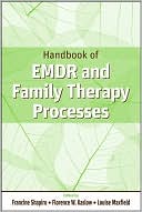 Book cover image of Handbook of EMDR and Family Therapy Processes by Francine Shapiro