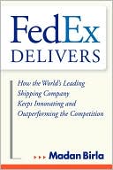 Book cover image of Fedex Delivers by Birla