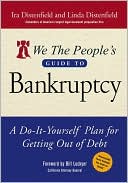 Ira Distenfield: We the People's Guide to Bankruptcy : A Do-it-Yourself Plan for Getting Out of Debt