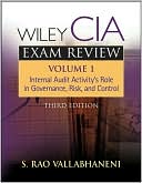 Book cover image of Wiley CIA Exam Review, Volume 1: Internal Audit Activity's Role in Governance, Risk, and Control by S. Rao Vallabhaneni