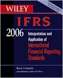 Book cover image of Wiley IFRS: Interpretation and Application of International Financial Reporting Standards 2006 by Barry J. Epstein