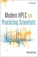 Book cover image of Modern HPLC for Practicing Scientists by Michael W. Dong