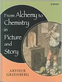 Book cover image of From Alchemy to Chemistry in Picture and Story by Arthur Greenberg