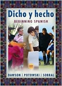 Kim Potowski: Dicho y Hecho: Beginning Spanish