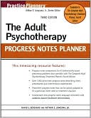 Arthur E. Jongsma Jr.: The Adult Psychotherapy Progress Notes Planner