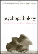 W. Edward Craighead: Psychopathology: History, Diagnosis, and Empirical Foundations