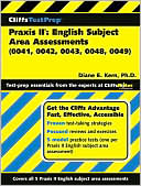 Book cover image of CliffsTestPrep Praxis II: English Subject Area Assessments (0041, 0042, 0043, 0048, 0049) by Diane E. Kern