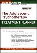 Arthur E. Jongsma Jr.: The Adolescent Psychotherapy Treatment Planner