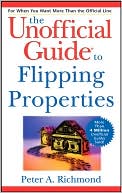 Book cover image of The Unofficial Guide to Flipping Properties by Peter A. Richmond