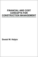 Book cover image of Financial & Cost Concepts Const Manage by Halpin