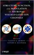 Valentin K. Gribkoff: Structure, Function, and Modulation of Neuronal Voltage-Gated Ion Channels