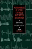 Eric Keller: Fundamentals of Speech Synthesis and Speech Recognition