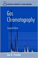 Book cover image of Gas Chromatography: Analytical Chemistry by Open Learning by Ian A. Fowlis