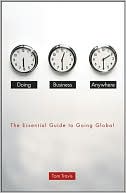 Tom Travis: Doing Business Anywhere: The Essential Guide to Going Global