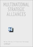 Robert J. Mockler: CBI Series in Practical Strategy, Multinational Strategic Alliances