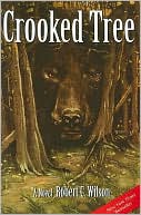 Book cover image of Crooked Tree by Robert C Wilson