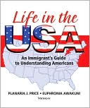 Planaria J. Price: Life in the USA: An Immigrant's Guide to Understanding Americans