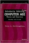 Peter L. Shillingsburg: Scholarly Editing in the Computer Age: Theory and Practice