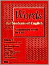 Book cover image of Words for Students of English, Vol. 4 by English Language Institute Staff
