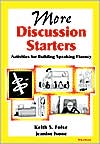 Keith S. Folse: More Discussion Starters: Activities for Building Speaking Fluency