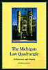 Book cover image of The Michigan Law Quadrangle: Architecture and Origins by Kathryn Horste