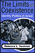 Book cover image of The Limits of Coexistence: Identity Politics in Israel by Rebecca L. Torstrick