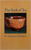 Kakuzo Okakura: The Book of Tea