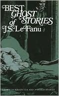 Book cover image of Best Ghost Stories of J. S. LeFanu by J. Sheridan LeFanu