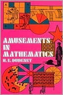 Book cover image of Amusements in Mathematics by Henry E. Dudeney