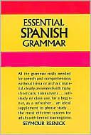 Seymour Resnick: Essential Spanish Grammar