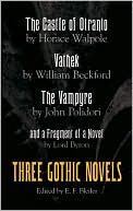 E. F. Bleiler: The Castle of Otranto, Vathek, the Vampyre, and a Fragment of a Novel: Three Gothic Novels