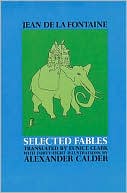 Book cover image of Selected Fables by Alexander Calder