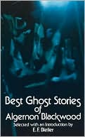 Book cover image of Best Ghost Stories of Algernon Blackwood by Algernon Blackwood