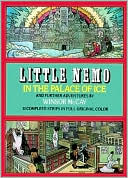Book cover image of Little Nemo in the Palace of Ice, and Further Adventures by Winsor McCay